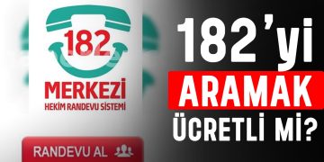 182 Aramak Ücretlimi