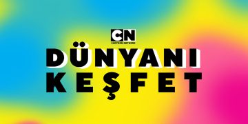 Cartoon Network, çocuklara “Dünyanı Keşfet” diyor