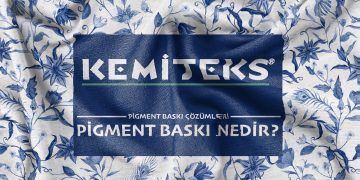Kemiteks Tekstil ile Pigment Baskı Çözümleri