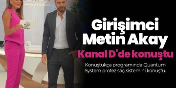 Girişimci Metin Akay Kanal D’de Konuştukça programında Quantum System protez saç sistemini konuştu.